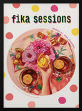Sweet Fika Sessions