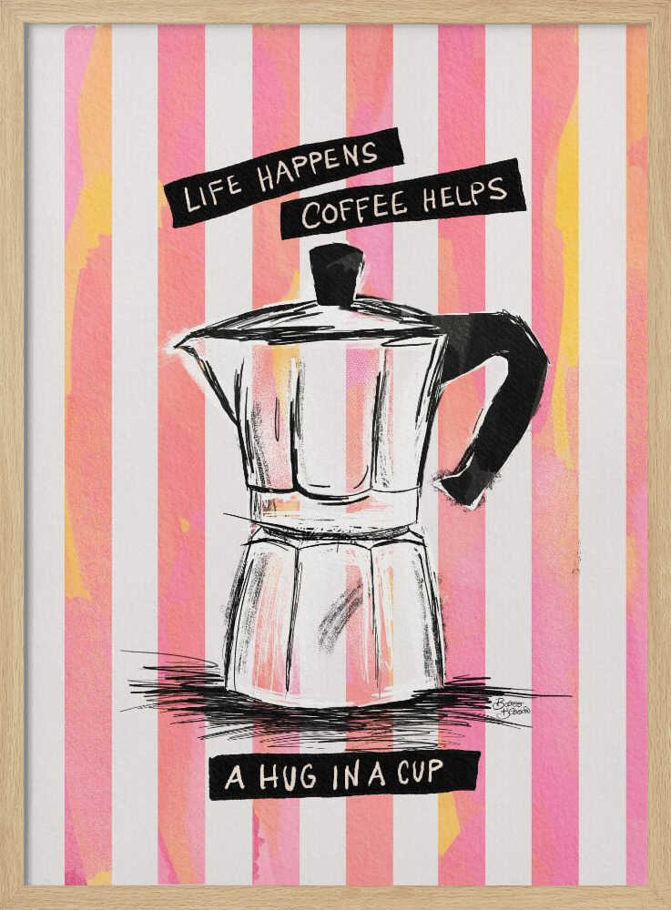 Life Happens Coffee Helps