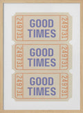 Good Times Tickets