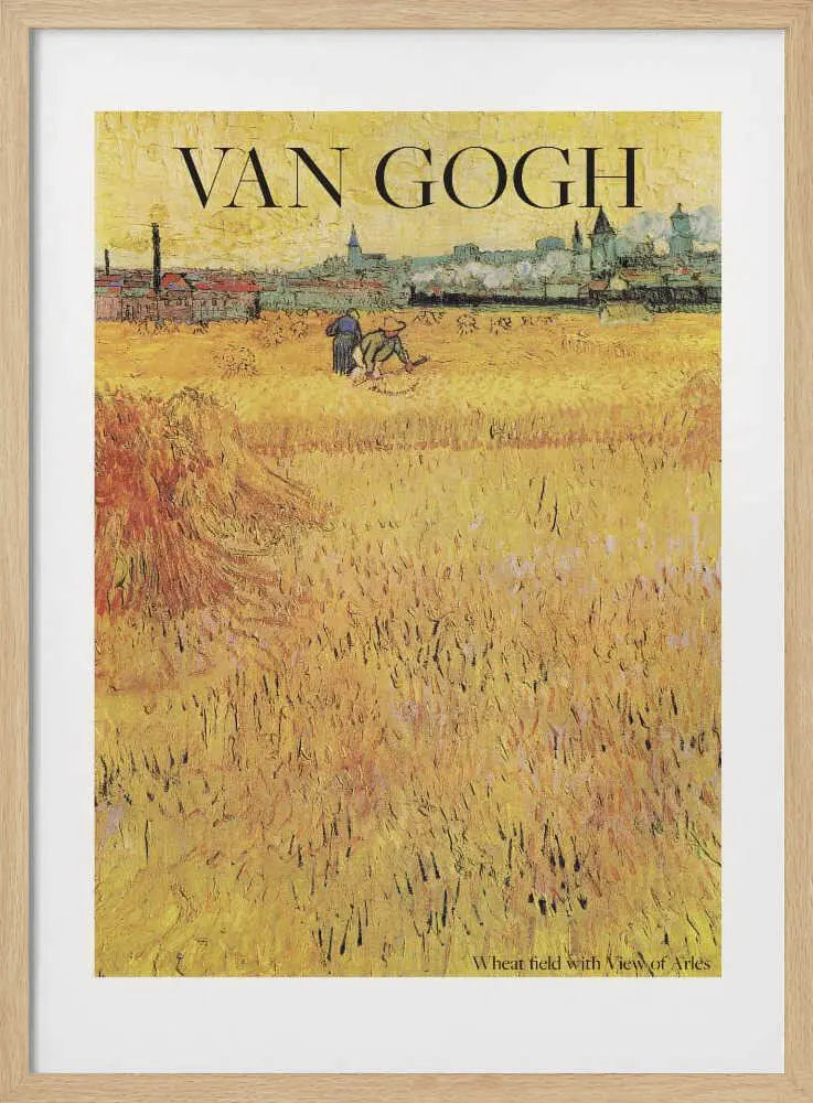 Wheat Field With View of Arles (1888) Vincent Van Gogh