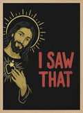Jesus Saw That