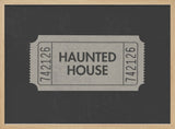 Haunted House Ticket Halloween Wall Art Print – Funny Halloween Poster