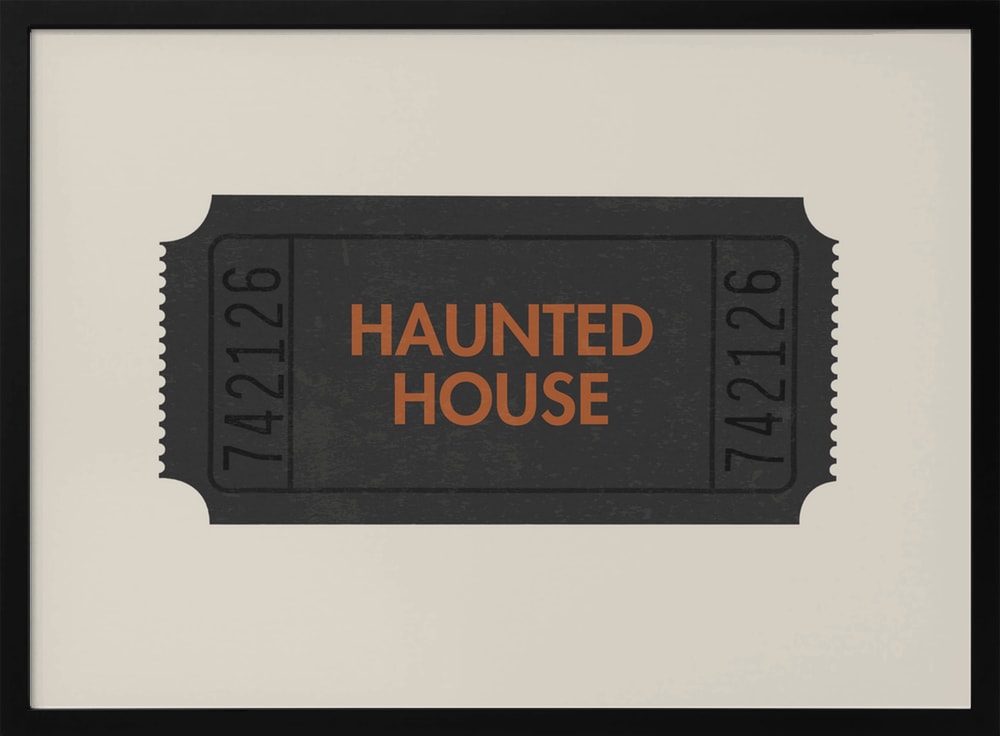 Haunted House Ticket Halloween Wall Art Print – Funny Halloween Poster
