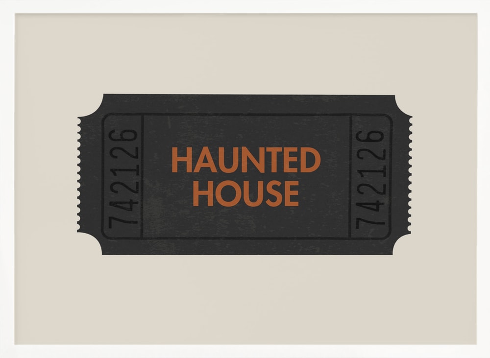 Haunted House Ticket Halloween Wall Art Print – Funny Halloween Poster