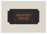 Haunted House Ticket Halloween Wall Art Print – Funny Halloween Poster