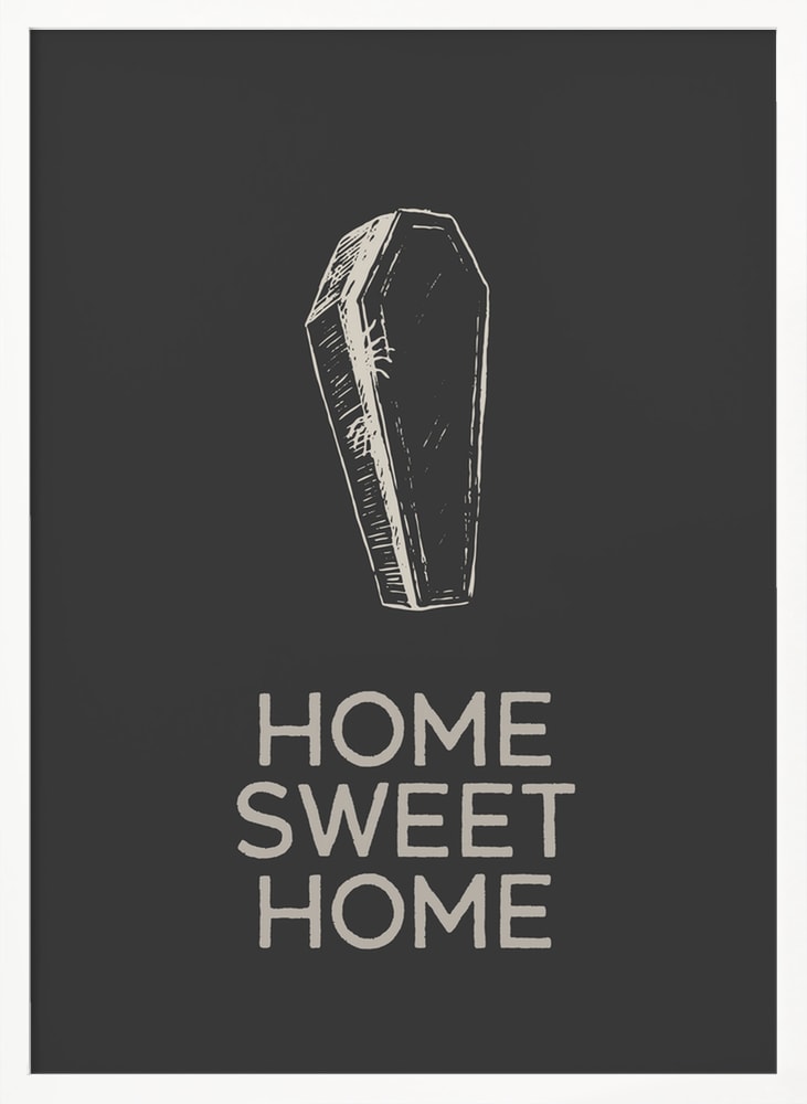 Home Sweet Coffin Halloween Wall Art Print – Funny Halloween Poster
