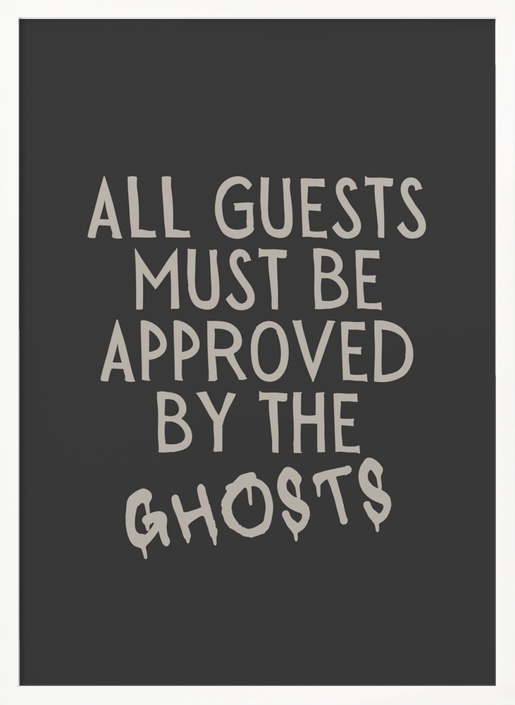 Guests Approved By Ghosts Halloween Wall Art Print – Funny Halloween Poster