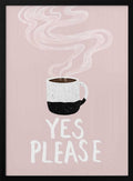 Warm Coffee Yes Please