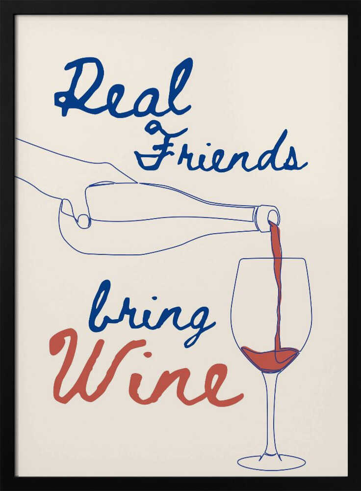 Real Friends Bring Wine Art Print UK — Abstract Minimal Wall Art — Kitchen — Wall It All Prints