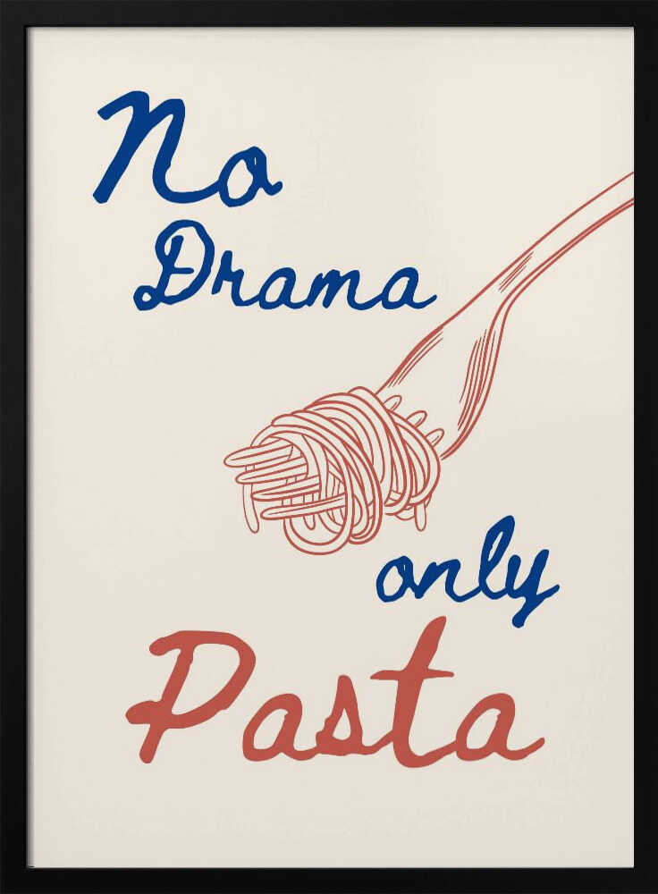 No Drama Only Pasta Art Print UK — Food Vibrant Wall Art — Kitchen — Wall It All Prints