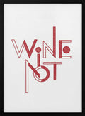 Wine Not Playful Lettering
