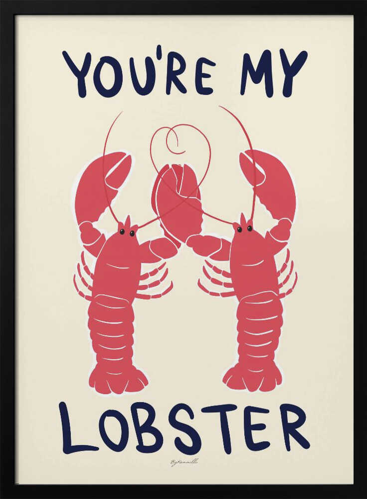 Romantic Lobster Quote Art Print UK — Abstract Vibrant Wall Art — Office — Wall It All Prints