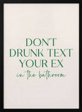 Don't Drunk Text Your Ex