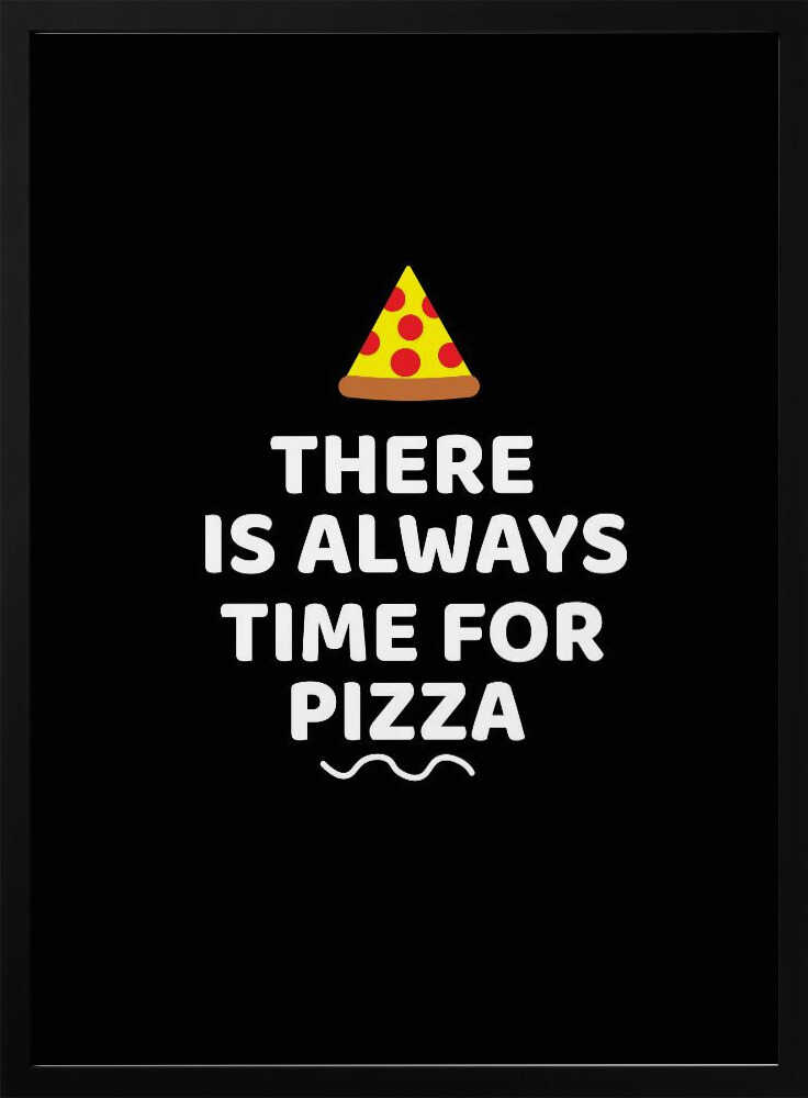 Always Time For Pizza Art Print UK — Abstract Vibrant Wall Art — Kitchen — Wall It All Prints