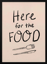 Here For The Food