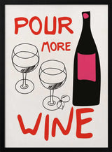 Pour More Wine