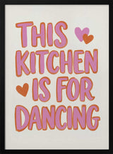 Dancing Kitchen Heart Quote