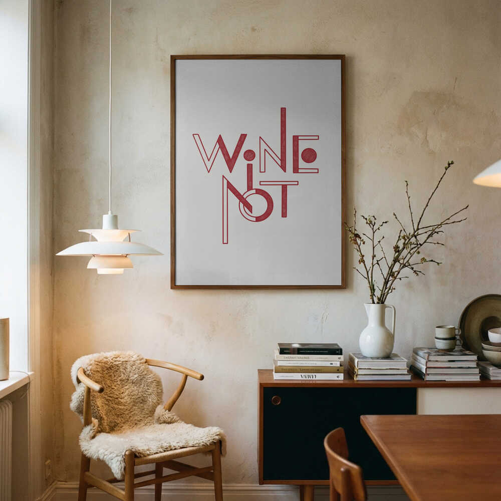 Wine Not Playful Lettering Art Print UK — Abstract Minimal Wall Art — Kitchen — Wall It All Prints