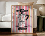 Life Happens Coffee Helps
