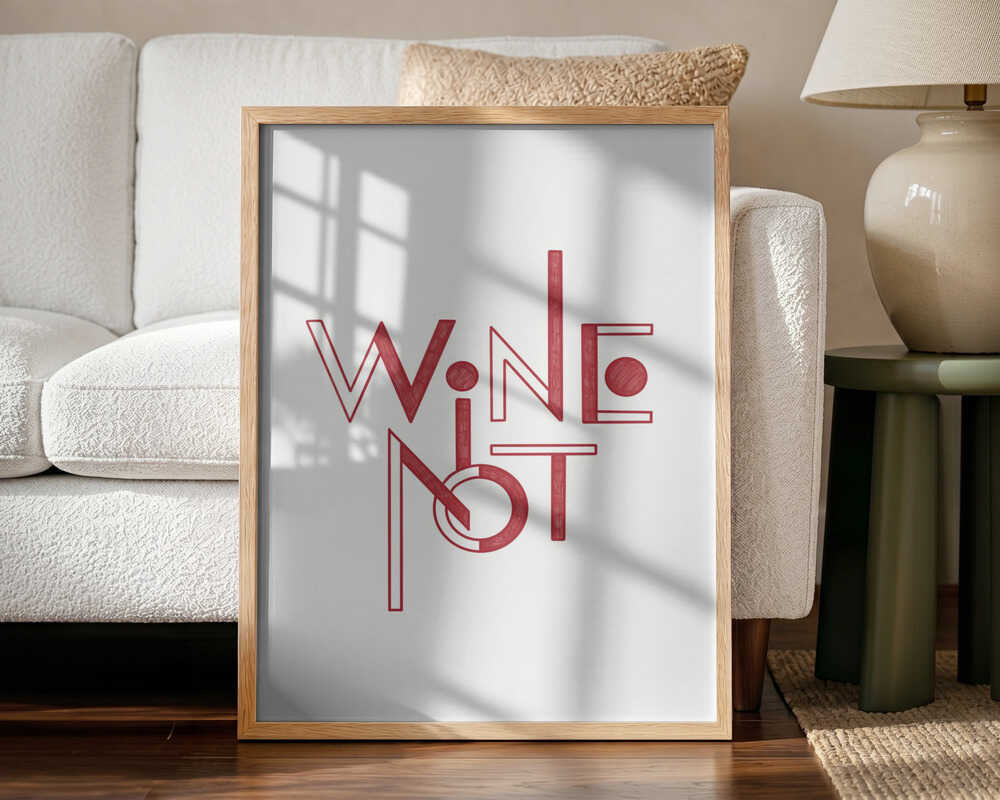 Wine Not Playful Lettering Art Print UK — Abstract Minimal Wall Art — Kitchen — Wall It All Prints