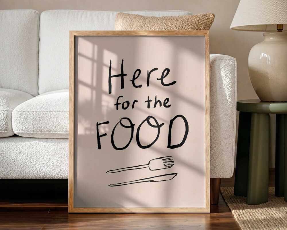 Here For The Food Art Print UK — Food Dark Wall Art — Kitchen — Wall It All Prints