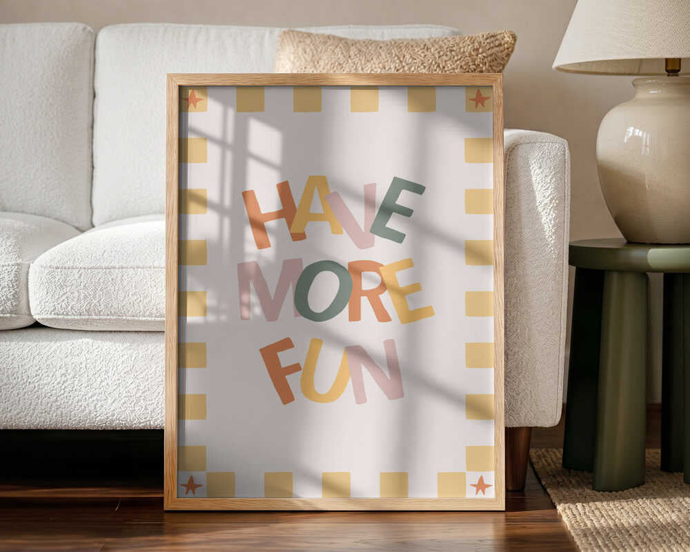 Have More Fun Quote