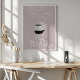 Warm Coffee Yes Please