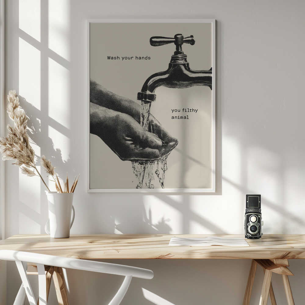 Wash Your Filthy Hands Art Print UK — Vintage Minimal Wall Art — Bathroom — Wall It All Prints