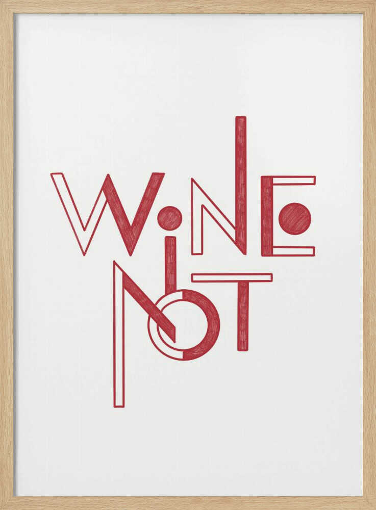 Wine Not Playful Lettering Art Print UK — Abstract Minimal Wall Art — Kitchen — Wall It All Prints