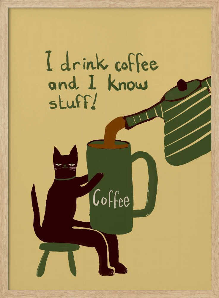 Coffee Cat Knows Stuff Art Print UK — Animal Dark Wall Art — Kitchen — Wall It All Prints