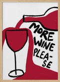 More Wine Please