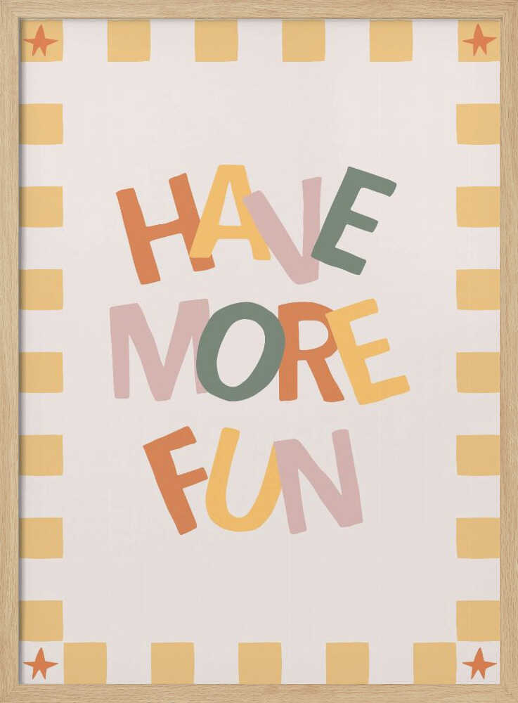 Have More Fun Quote