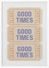 Good Times Tickets