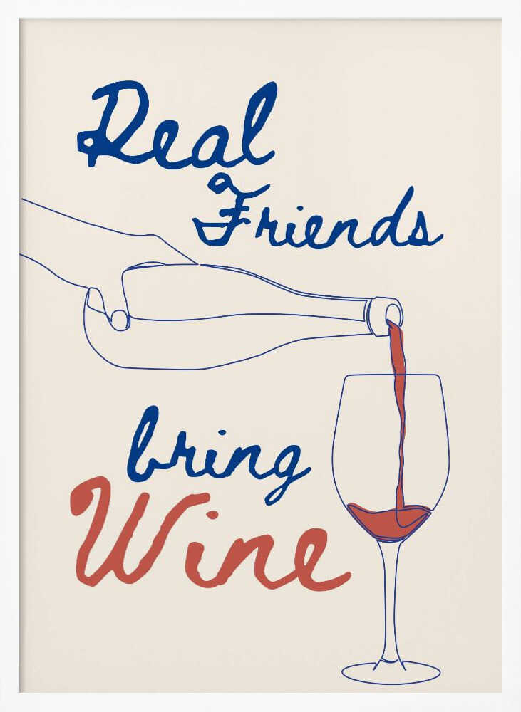 Real Friends Bring Wine Art Print UK — Abstract Minimal Wall Art — Kitchen — Wall It All Prints