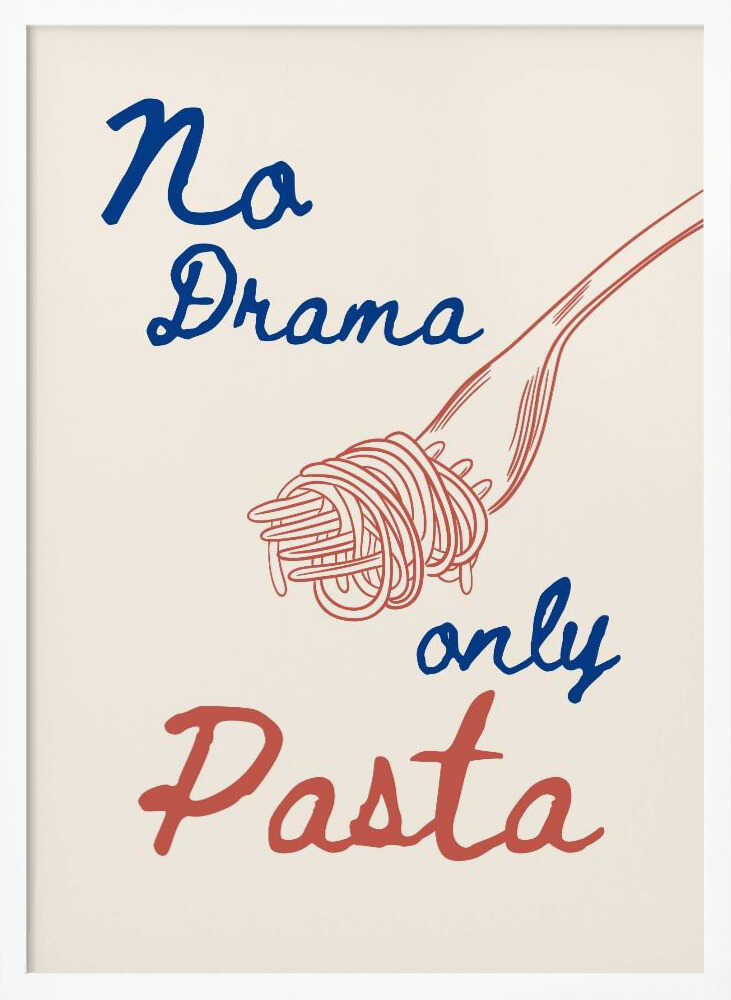 No Drama Only Pasta Art Print UK — Food Vibrant Wall Art — Kitchen — Wall It All Prints