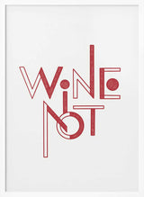 Wine Not Playful Lettering