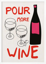Pour More Wine