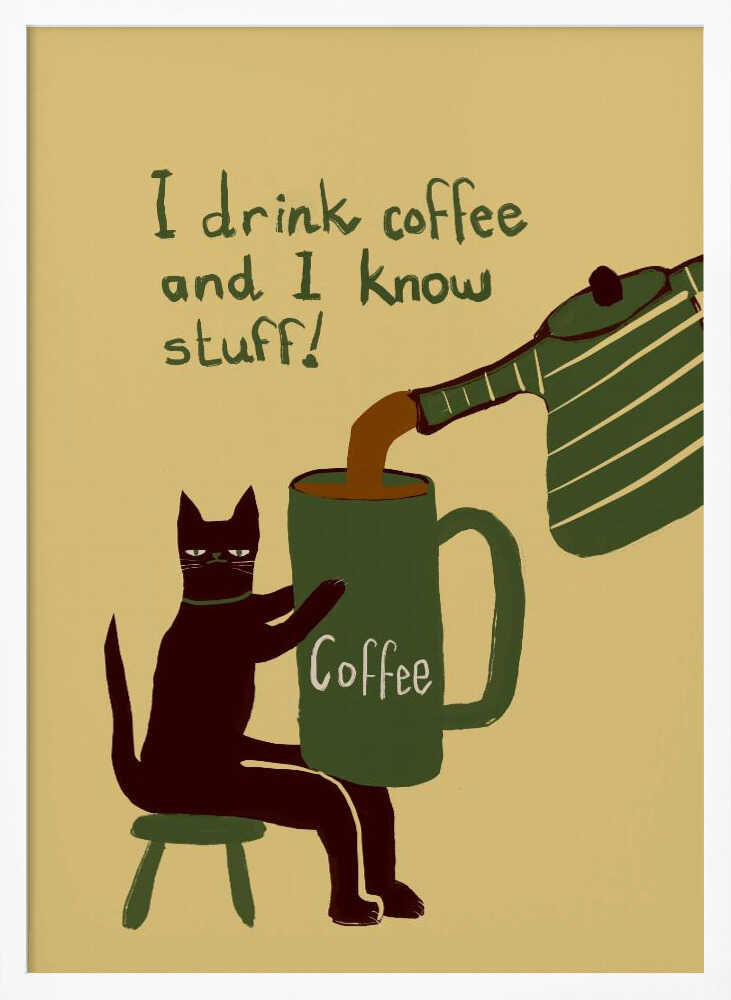 Coffee Cat Knows Stuff Art Print UK — Animal Dark Wall Art — Kitchen — Wall It All Prints