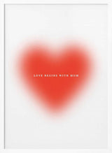 Love Begins With Mom