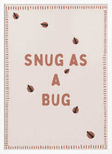 Snug As A Bug