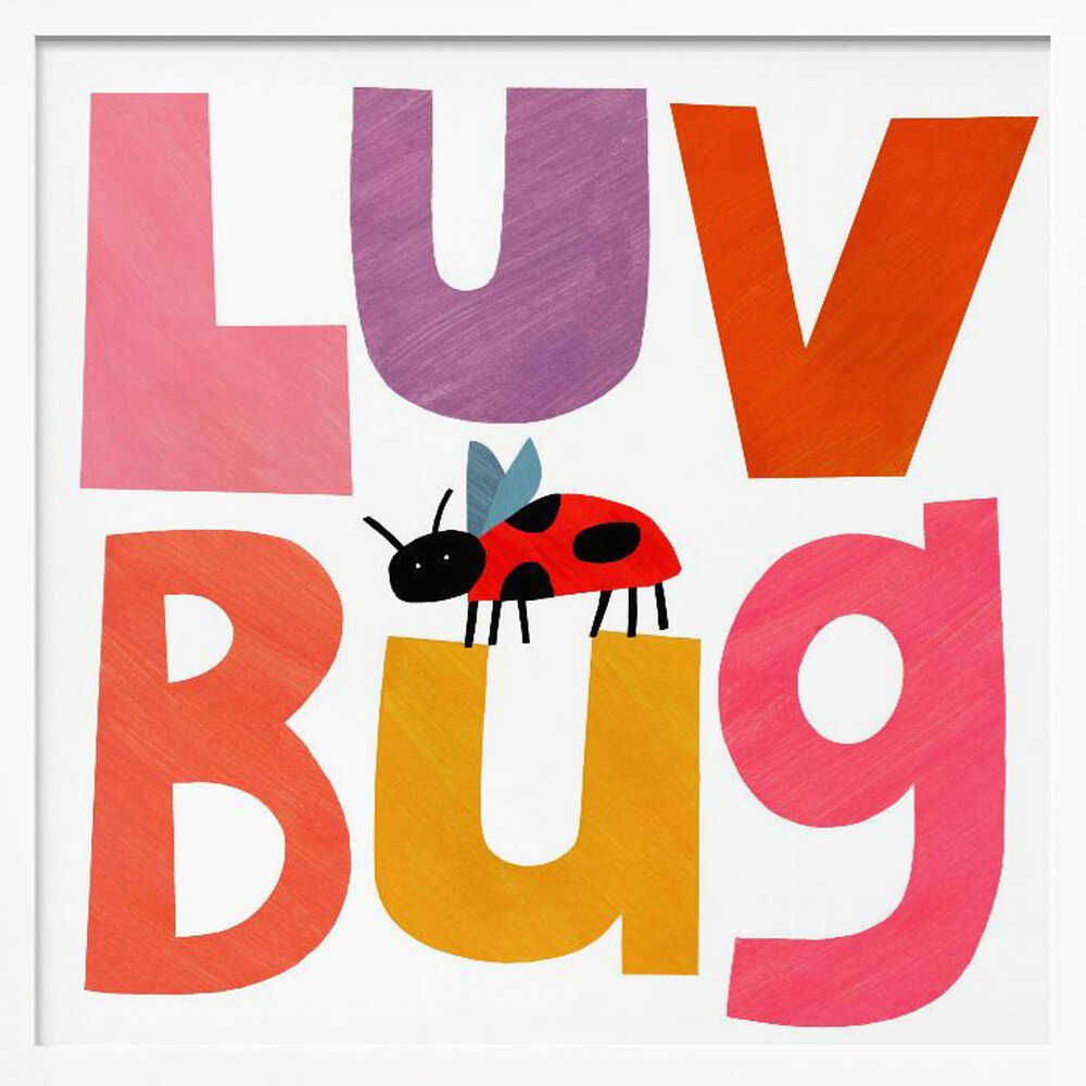Framed Colorful Luv Bug animal nursery print displayed in a colourful playroom.