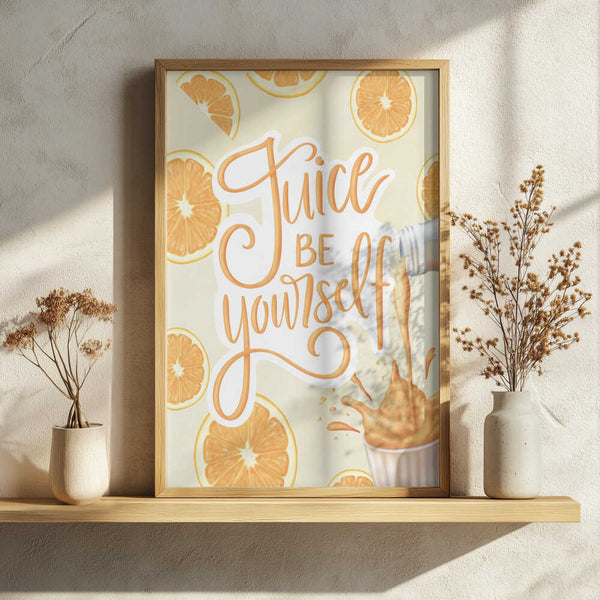 Juice Be Yourself Art Print UK — Abstract Vibrant Wall Art — Kitchen — Wall It All Prints