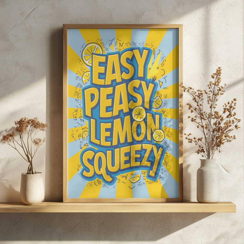 Easy Peasy Lemon Squeezy Art Print UK — Abstract Vibrant Wall Art — Kitchen — Wall It All Prints