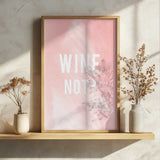 Wine Not Funny Quote