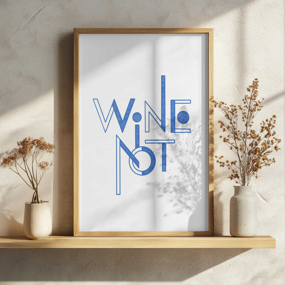 Blue Wine Not Quote Art Print UK — Abstract Minimal Wall Art — Kitchen — Wall It All Prints