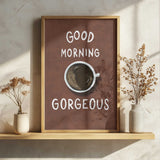 Good Morning Gorgeous Coffee